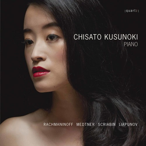 Chisato Kusunoki Plays Rachmaninoff, Medtner, Scriabin & Liapunov