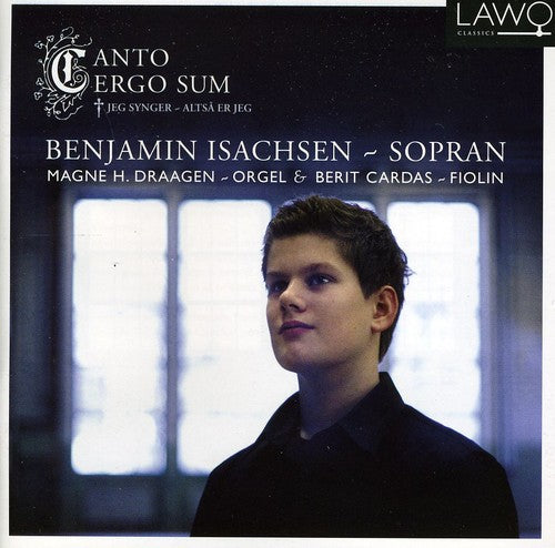 Canto Ergo Sum / Benjamin Isachsen