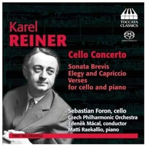 Reiner: Cello Concerto - Sonata Brevis - Elegy and Capriccio