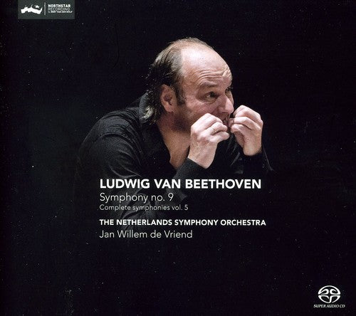 Beethoven: Complete Symphonies, Vol. 5: Symphony No. 9 / De Vriend, Netherlands Symphony Orchestra