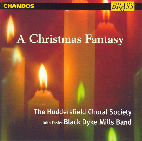 A Christmas Fantasy / Huddersfield Choral Society, Et Al