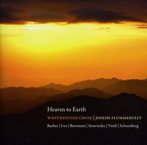 Heaven To Earth / Flummerfelt, Westminster Choir