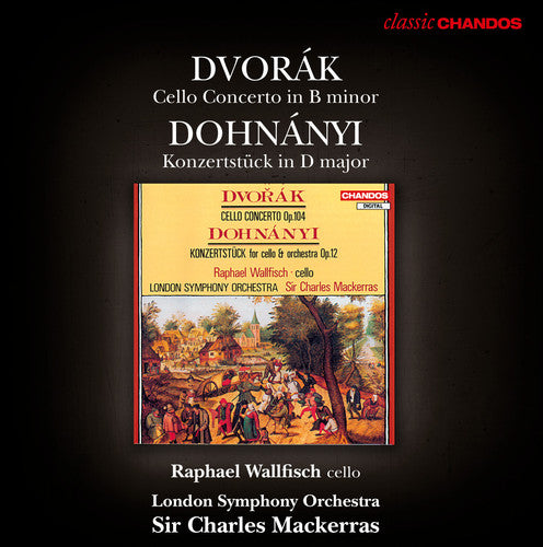 Dvorak: Cello Concerto; Dohnanyi: Konzertstuck / Mackerras, Wallfisch, LSO