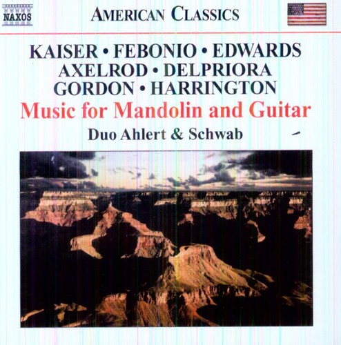 American Music for Mandolin and Guitar –
AXELROD: Mercurials / DELPRIORA: Sonata /
EDWARDS: Strange Attractor / FEBONIO: Water Ballads, Op. 47 / GORDON: Daimonelix / HARRINGTON: Indigo Trails / KAISER: The Fates