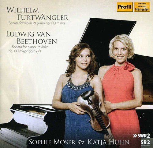 Furtwangler: Sonata For Violin & Piano No 1; Beethoven: Sonata Op. 12 No 1 / Moser, Huhn