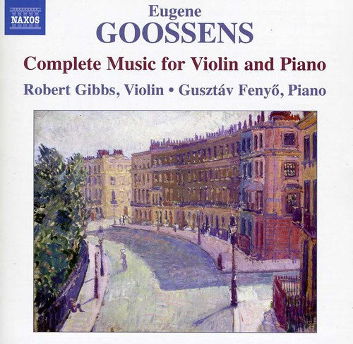 Goossens: Complete Music for Violin and Piano