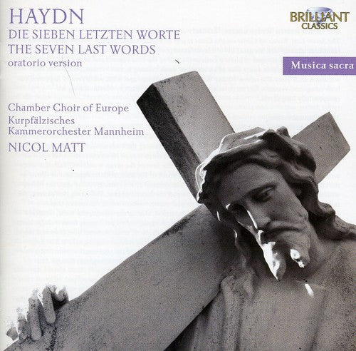 Haydn: The Seven Last Words - Oratorio Version / Matt, Labitzke, Sans