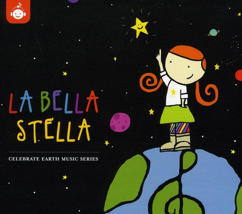 La Bella Stella: Celebrate Earth – Children's Music Series f