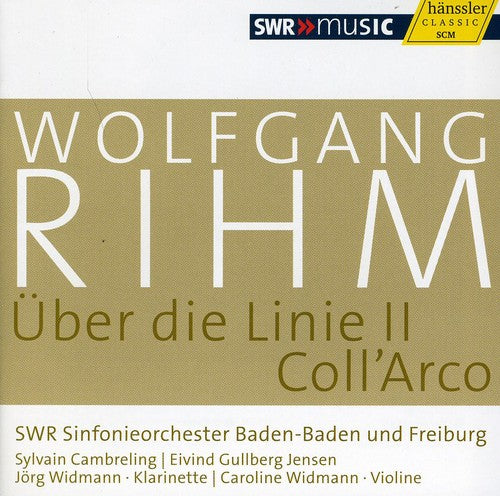 Rihm Edition, Vol. 6 / Widmann, Cambreling, WDR Sinfonieorchester Köln