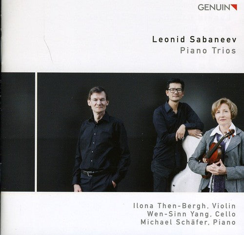 Sabaneev: Piano Trios / Michael Schafer, Ilona Then-Burgh, Wen-Sinn Yang