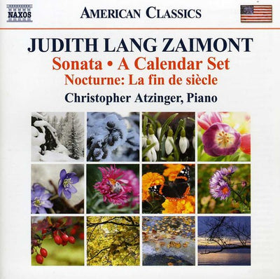 Zaimont: Sonata, Calendar Set, La Fin De Siecle / Christopher Atzinger