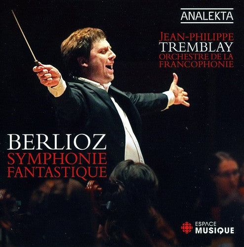 Berlioz: Symphonie fantastique