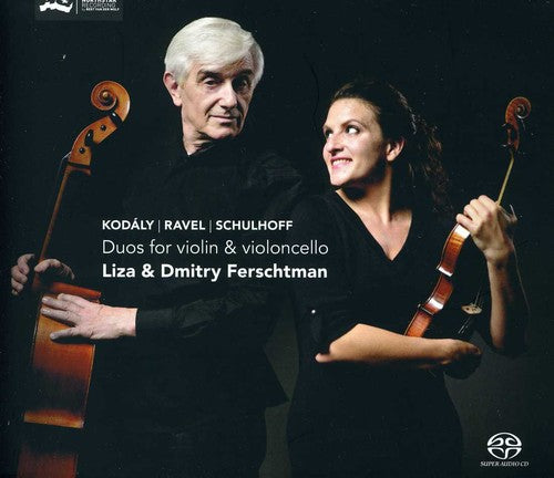 Kodály - Ravel - Schulhoff: Duos for violin & violoncello