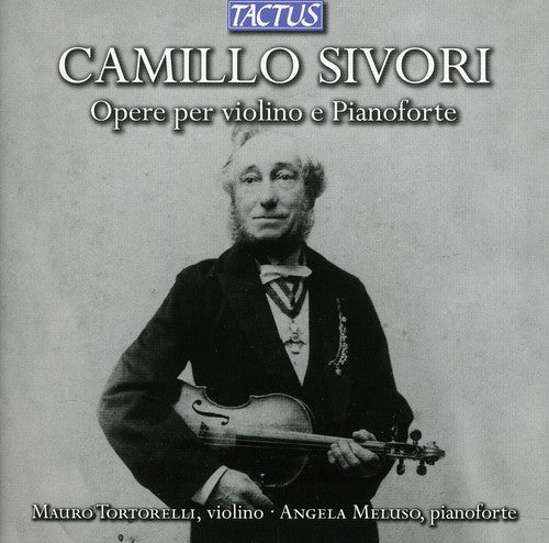 Sivori: Violin and Piano Works
