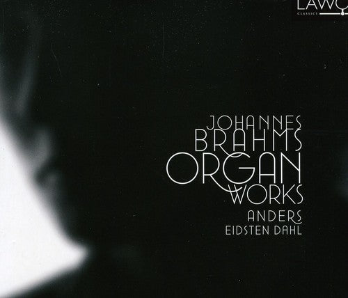 Brahms: Organ Works