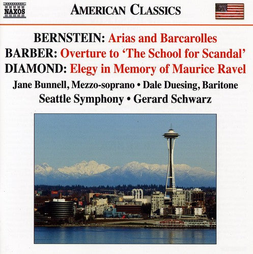 Bernstein: Arias And Barcarolles; Barber, Diamond / Schwarz, Seattle Symphony