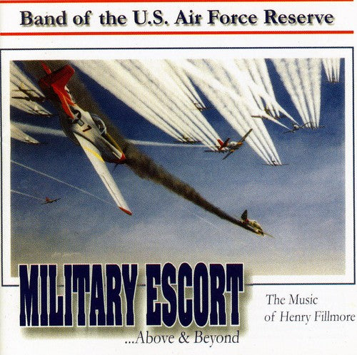 Military Escort … Above and Beyond / US Air Force Reserve Band