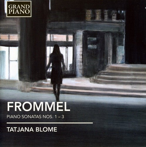 Frommel: Piano Sonatas Nos. 1-3 / Tatjana Blome