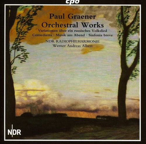 Graener: Orchestral Works / Albert, NDR Radiophilharmonie