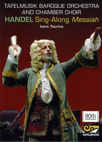 Handel - Singalong Messiah / Taurins, Tafelmusik Baroque Orchestra And Chamber Choir
