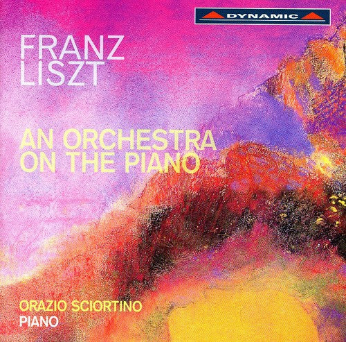 Liszt: An Orchestra on the Piano