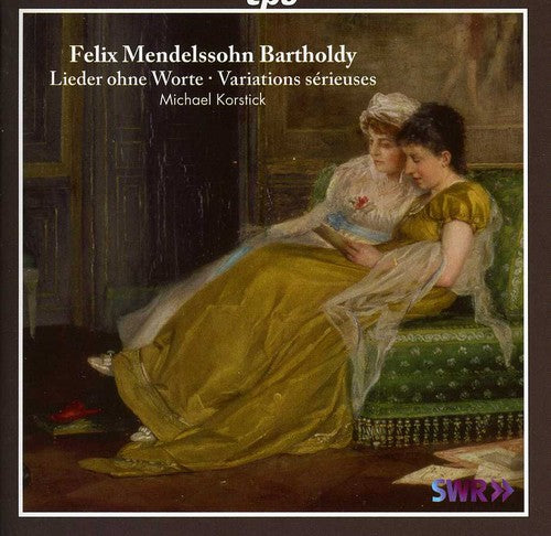 Mendelssohn: Lieder ohne Worte - Variations sérieuses