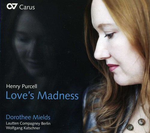 Purcell: Love’s Madness / Dorothee Mields, Wolfgang Katschner, Lautten Compagney Berlin