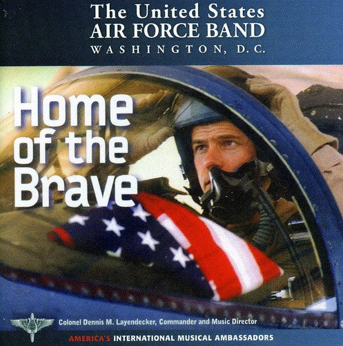 Home Of The Brave / United States Air Force Band