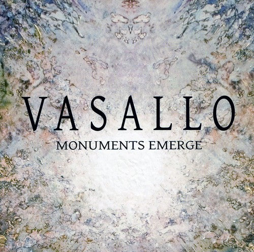 Vasallo: Monuments Emerge