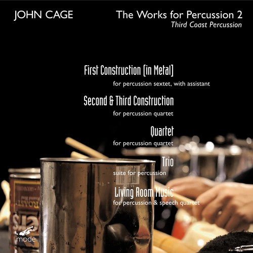 Cage: The Works For Percussion Vol 2 / Third Coast Percussion
