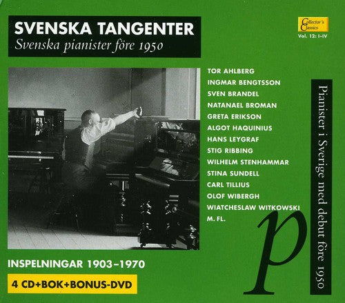 Svenska Tangenter: Svenska Pianister före 1950