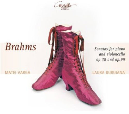 Brahms: Cello Sonatas Nos. 1 & 2