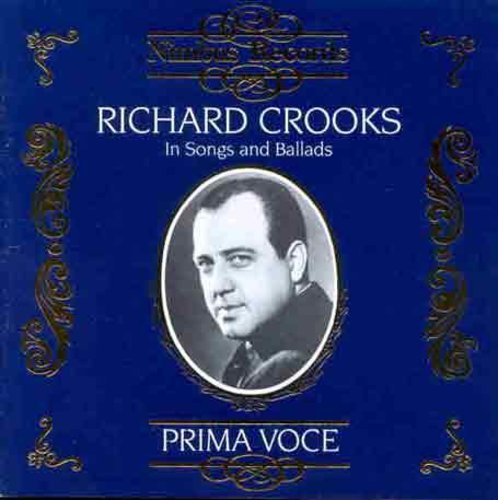 Prima Voce - Richard Crooks In Songs And Ballads