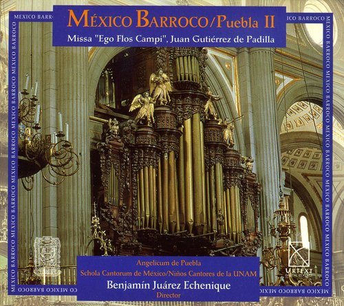 Mexico Barroco - Puebla Vol 2 - De Padilla: Missa / Echenique