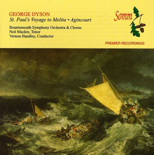 Dyson: St Paul's Voyage to Melita & Agincourt