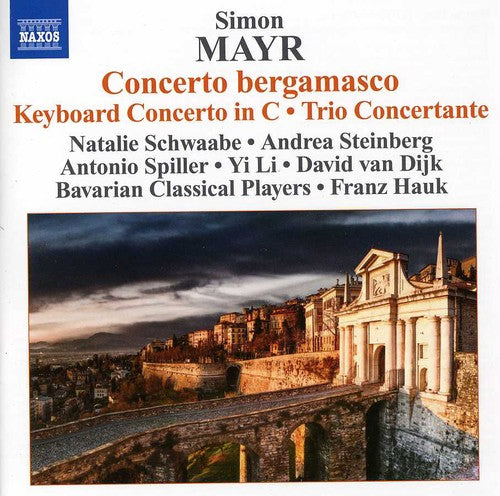 Mayr: Concerto Bergamasco / Hauk, Bavarian Classical Players