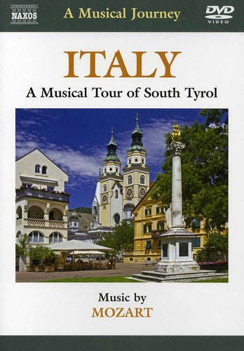 A Musical Journey - Italy: A Musical Tour of South Tyrol