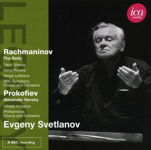 Rachmaninov: The Bells; Prokofiev: Alexander Nevsky / Evgeny Svetlanov