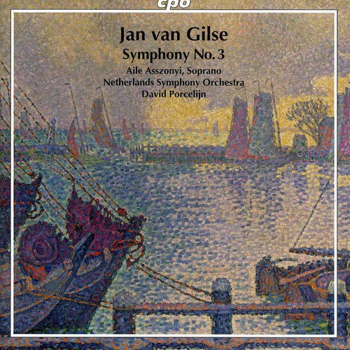 Jan Van Gilse: Symphony No. 3 / Porcelijn, Netherlands Symphony Orchestra