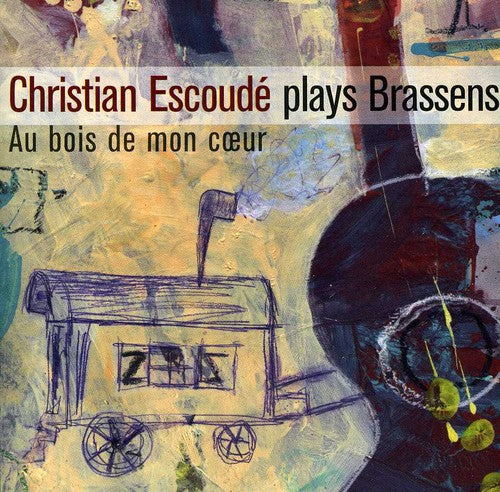 JOUE BRASSENS: AU BOIS DE MON COEUR