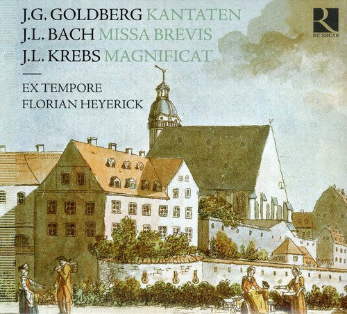 Goldberg, Bach & Krebs: Kantaten, Missa Brevis & Magnificat