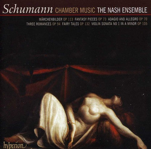 SCHUMANN: Chamber Music