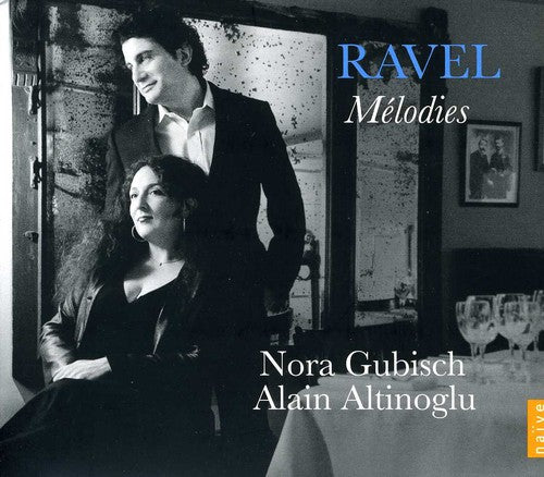 Ravel: Mélodies