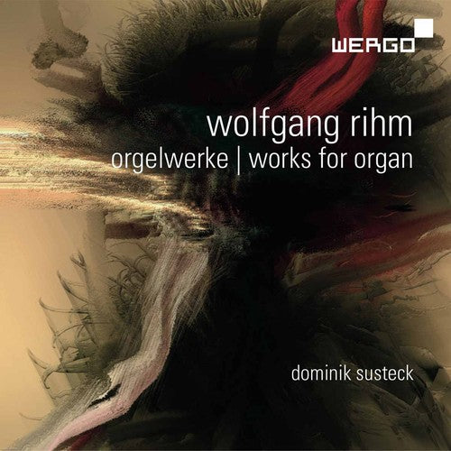 Rihm: orgelwerke