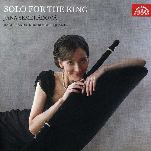 Solo for the King - Bach, Quantz, Benda, Kirnberger