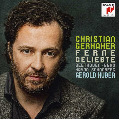 Ferne Geliebte - Beethoven, Berg, Haydn, Schoenberg / Christian Gerhaher