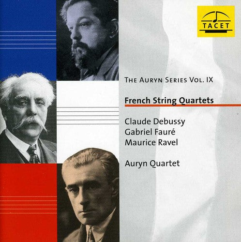 Auryn Series Vol Ix - French String Quartets