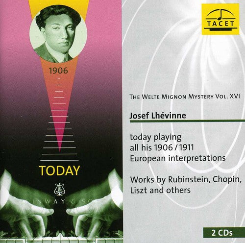 The Welte Mignon Mystery Vol. XVI / Josef Lhevinne