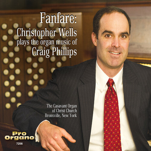 Craig Phillips: Fanfare & Other Organ Works