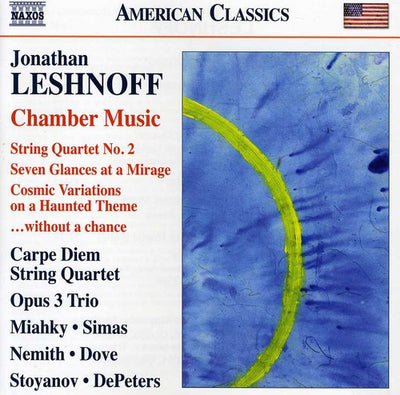 Leshnoff: Chamber Music / Carpe Diem Quartet, Opus 3 Trio
